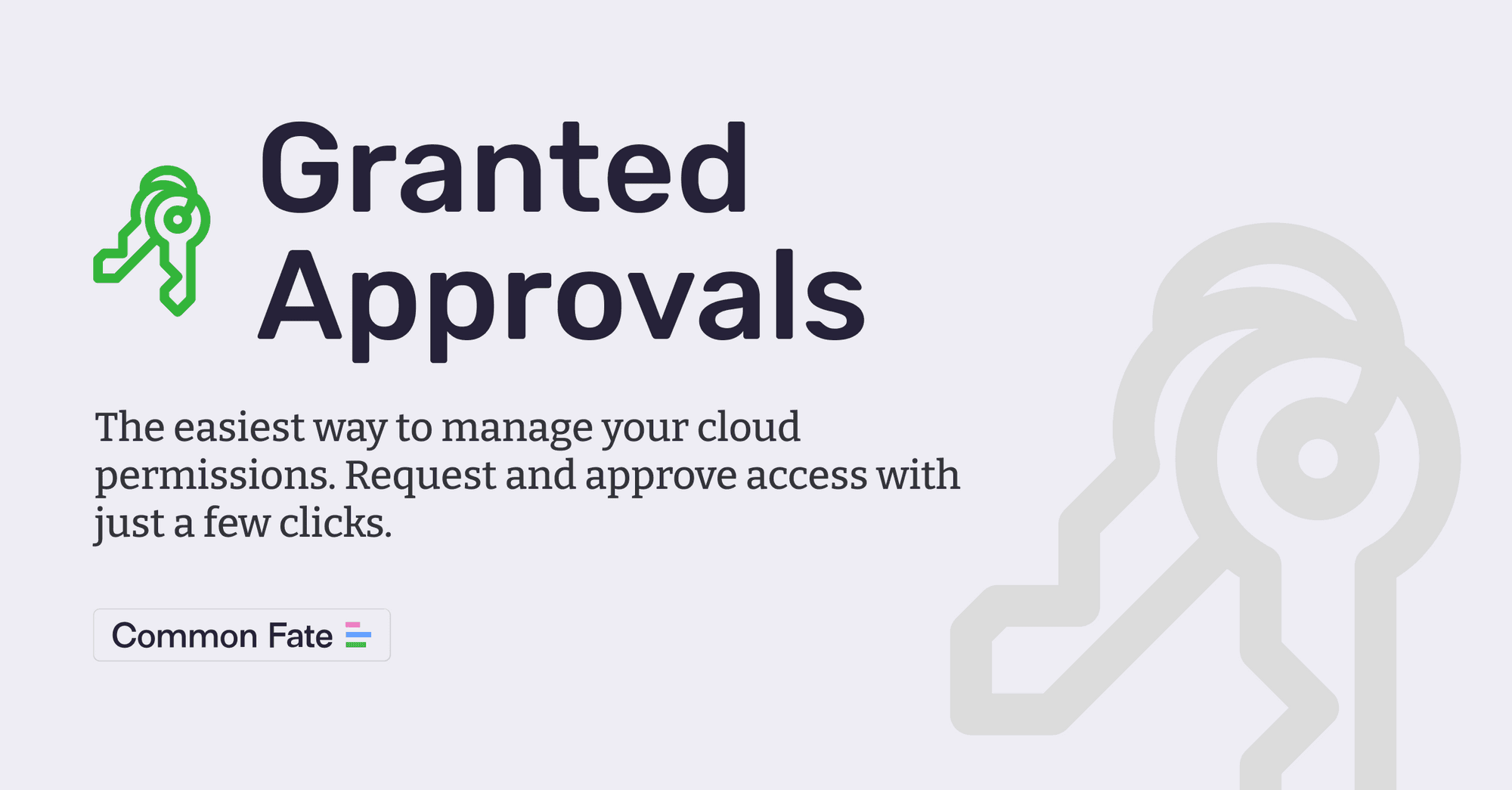 Granted Approvals - an Open Source Permission Management Framework